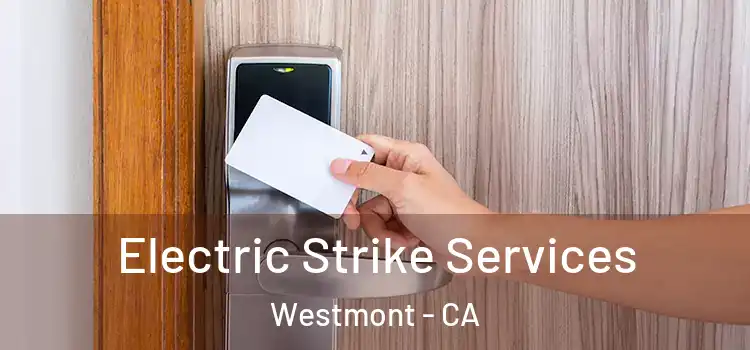 Electric Strike Services Westmont - CA